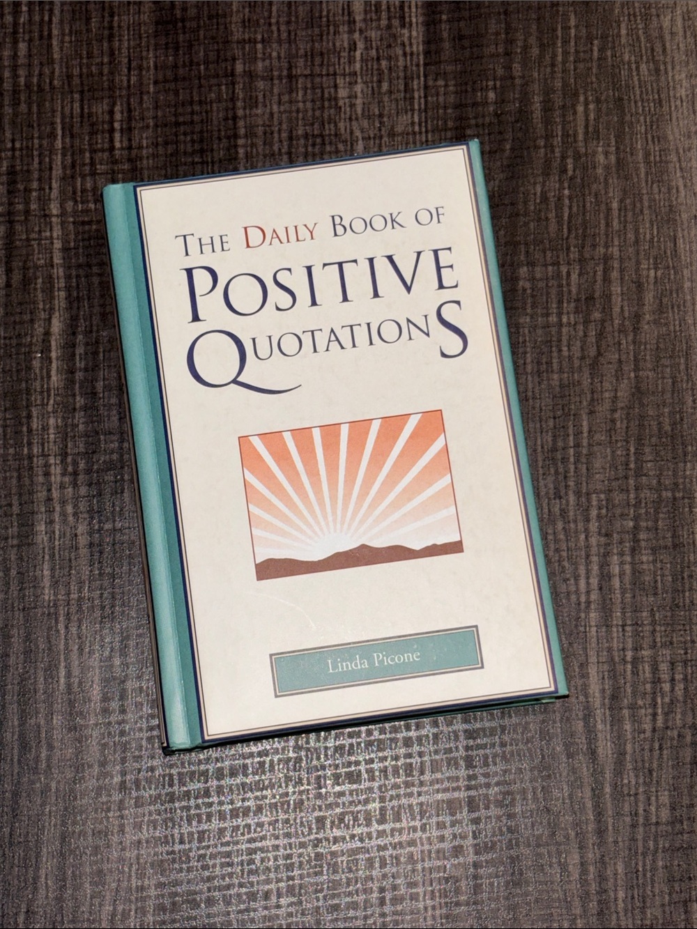 The Daily Book of Positive Quotations - Teal and Cream Hardcover